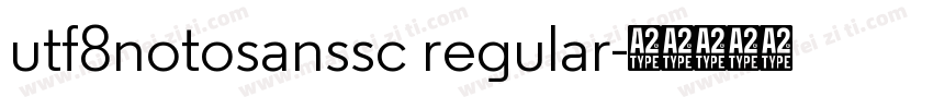 utf8notosanssc regular字体转换